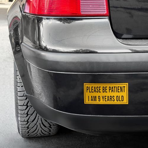 YNhiCraft1921, Please Be Patient I Am 9 Years Old Funny Bumper Sticker, Vinyl Waterproof Car Decal Sticker for Car, Van, Truck, Bumper Stickers, Size 7.5x3.75 inches - Thumbnail 7