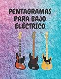  PENTAGRAMAS PARA BAJO ELÉCTRICO: Cuaderno De Tablaturas En Blanco Para Bajo Eléctrico de 4 Cuerdas Con 120 Paginas. Contiene 8 Tablaturas Por Página Y Un Tamaño De 8,5 x 11\"