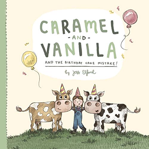 Image of Caramel and Vanilla and the Birthday Cake Mistake!