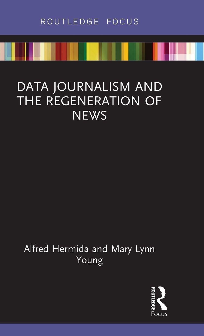 Buy Data Journalism and the Regeneration of News (Disruptions) — BookShops.in