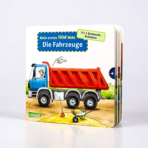 Mein erstes Hör mal (Soundbuch ab 1 Jahr): Die Fahrzeuge: Zum Hören, Schauen und Mitmachen ab 1 Jahr. Mit stabilen Geräusche-Schiebern für die Allerkleinsten