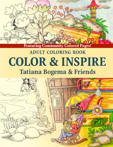 Color & Inspire: Adult Coloring Book (Featuring Community Colored Pages)