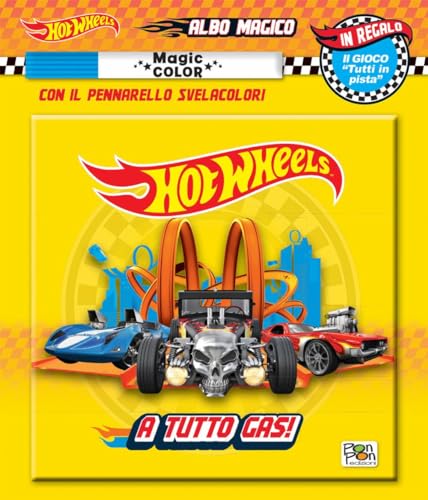 A tutto gas! Hot Wheels. Albo magico. Ediz. a colori. Con pennarello svelacolori