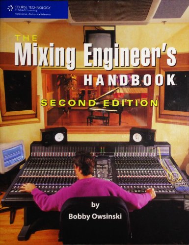 The Mixing Engineer's Handbook 2nd (second) edition Text Only