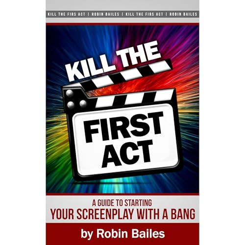 Kill the First Act by Robin Bailes episode artwork