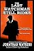 The Last Watchman Still Rides