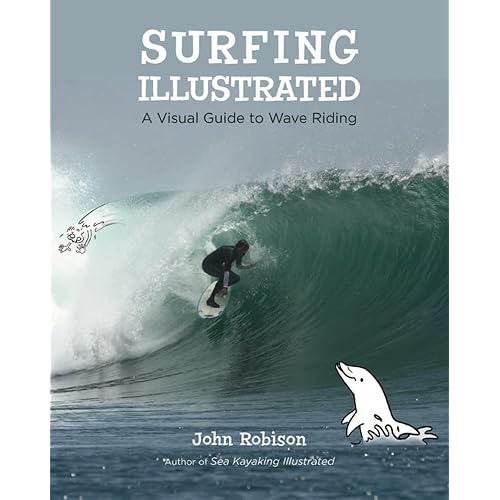 Surfing Illustrated: A Visual Guide to Wave Riding
