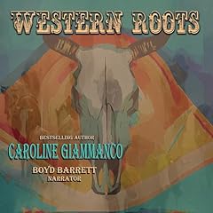 Western Roots Audiobook By Caroline Giammanco cover art