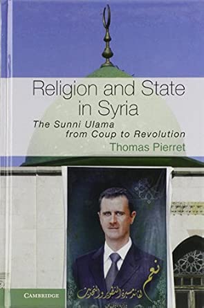 Religion and State in Syria: The Sunni Ulama from Coup to Revolution: 41 book cover