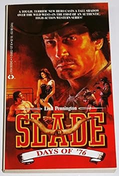 Paperback Slade #1. Days Of '76 Book