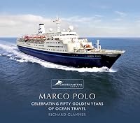 Marco Polo: Celebrating Fifty Golden Years of Ocean Travel 1906608881 Book Cover