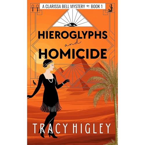 Hieroglyphs and Homicide Audiolibro Por Tracy Higley arte de portada