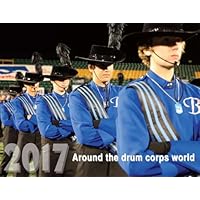 2017 Around the drum corps world