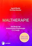  Maltherapie: Auf Basis der Analytischen Psychologie C.G. Jungs