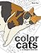 Color Cats Book One: Coloring Pages for Adults