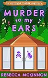 Murder To My Ears (Octavia Fields Mysteries Book 1)