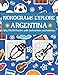 NONOGRAMS EXPLORE ARGENTINA: Fifty 20x20 Puzzles with Instructions and Solutions