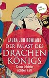  Der Palast des Drachenkönigs: Sano Ichirōs achter Fall: Historischer Kriminalroman. Fesselnde Japan-Spannung: »Einfach meisterhaft«, sagt Publishers Weekly (Ein Fall für Sano Ichirō 8)