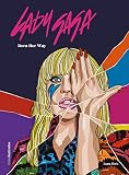 lady gaga born this way ball  Lady Gaga: Born Her Way (Vidas Ilustradas) (Spanish Edition)