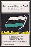  Das Farben-Rätsel im Auge. Herrliche Farbenpracht. - Deutsches Reich Flagge Fahne Raetsel Karte optische Täuschung Postkarte Ansichtskarte AK