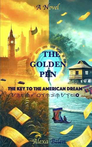 The Golden Pen: The Key to the American Dream