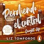 Perdiendo el control: (Mile High 3)