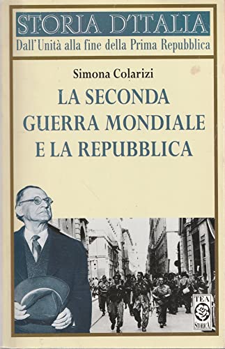 La seconda guerra mondiale e la Repubb