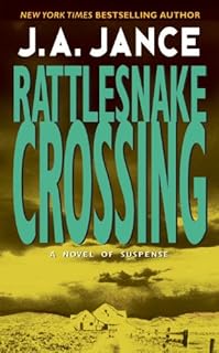 Rattlesnake Crossing: A Gripping Mystery Thriller Where a Sheriff Hunts a Brutal Killer (Joanna Brady Mysteries Book 6)