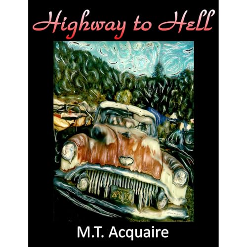 Highway to Hell: a short story Audiolibro Por M.T. Acquaire arte de portada