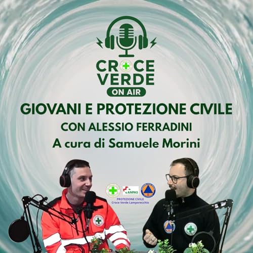 Giovani e Protezione Civile - con Alessio Ferradini - Ep.7