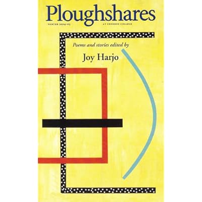 Ploughshares Winter 2004-2005 Guest-Edited by Joy Harjo