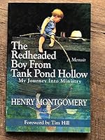 The Redheaded Boy From Tank Pond Hollow: My Journey Into Ministry 1596847824 Book Cover