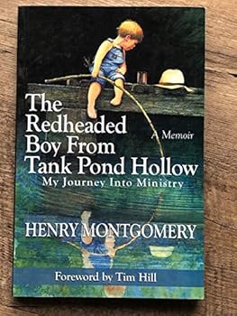 Paperback The Redheaded Boy From Tank Pond Hollow: My Journey Into Ministry Book