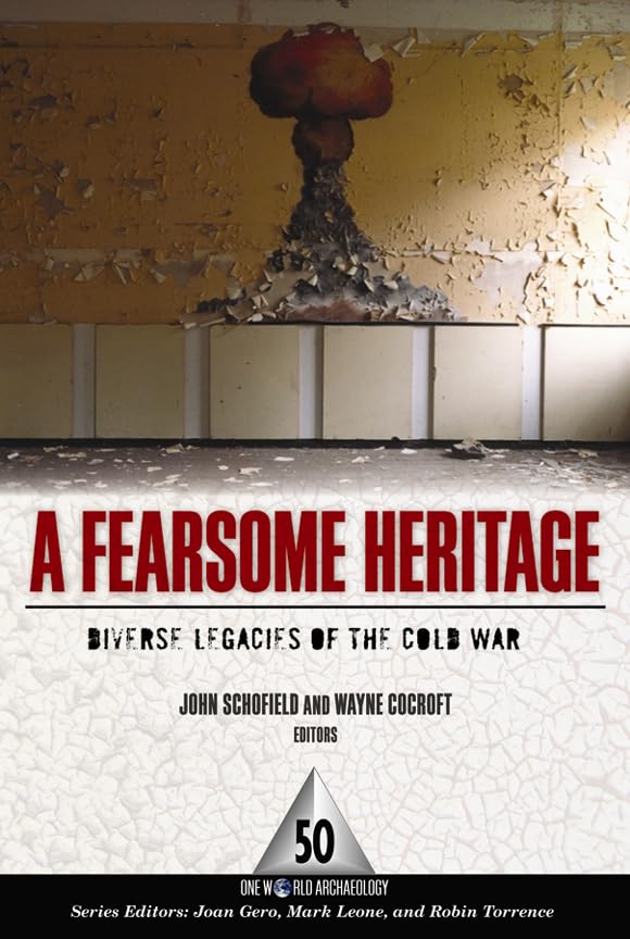 Cold War Legacies livre : analyse historique A Fearsome Heritage