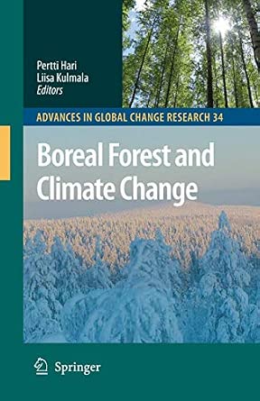 Boreal Forest and Climate Change: 34 Softcover reprint of hardcover 1st ed. 2008 Edition-Wow! eBook