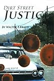 dirt street bike  Dirt Street Justice (English Edition)