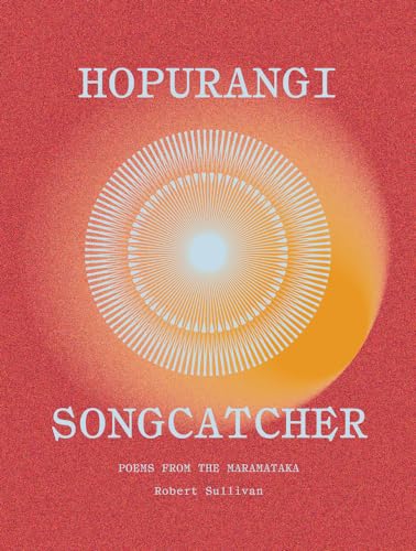 Hopurangi―Songcatcher: Poems from the Maramataka
