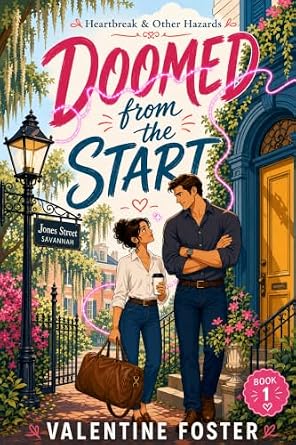 Doomed from the Start (Heartbreak and Other Hazards Book 1)