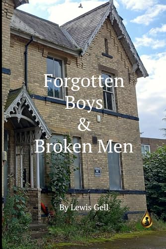 Forgotten Boys & Broken Men (The Forgotten Boys)