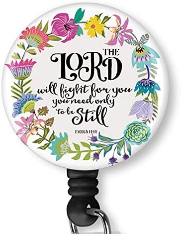Inspirational Quote The Lord Will Fight for You You Need only to be Still Retractable ID Card Badge Holder with Alligator Clip, Name Nurse Decorative Badge Reel Clip on Card Holders