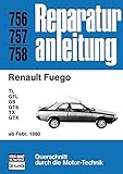 renault fuego gebraucht  Reparaturanleitung: Renault Fuego ab Februar 1980. TL, GTL, GS, GTS, TX, GTX