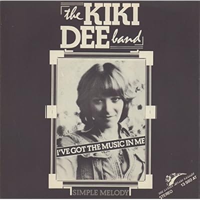 The Kiki Dee Band: I've Got The Music In Me 7"