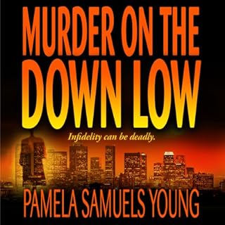 Murder on the Down Low Audiobook By Pamela Samuels Young cover art