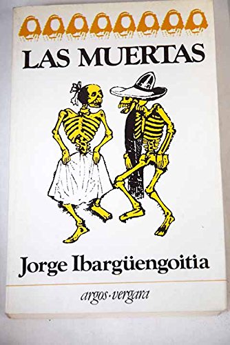 Las muertas (Coleccio´n En cuarto mayor) (Spani... [Spanish] 8471785196 Book Cover