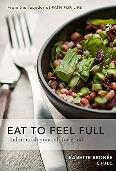 Paperback EAT TO FEEL FULL, and nourish yourself for good Book