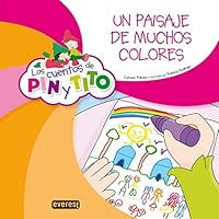 Los cuentos de Pin y Tito. Un paisaje de muchos colores 8444170879 Book Cover