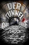  Der Tunnel - Nur einer kommt zurück: Thriller
