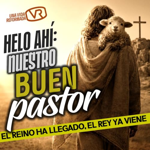 Helo ah&iacute;; nuestro buen PASTOR