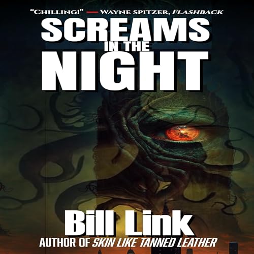 Screams in the Night Audiobook By Bill Link cover art