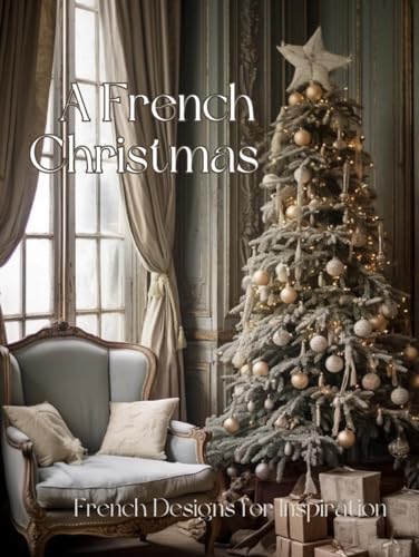 A French Christmas: French Design for Inspiration